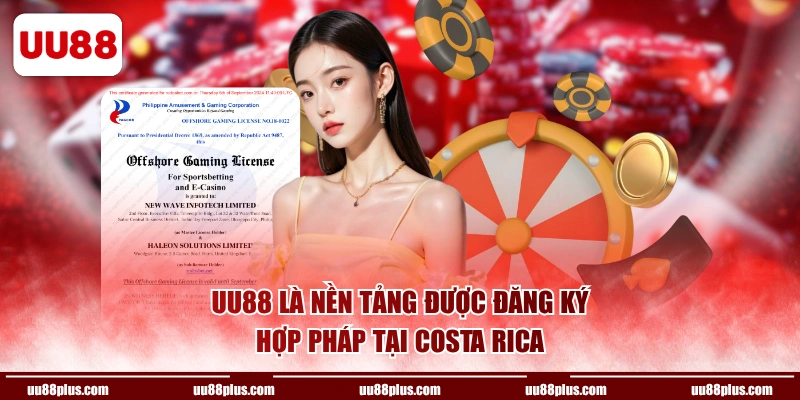 UU88 là nền tảng được đăng ký hợp pháp tại Costa Rica